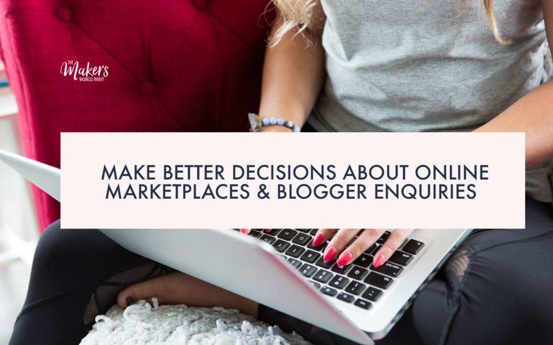 Make better decisions about online marketplaces and blogger enquiries.