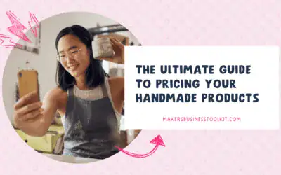 How to Price Your Handmade Products: The Ultimate Guide
