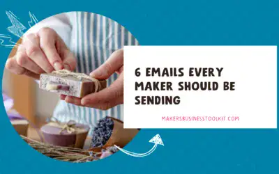 6 Emails Every Maker Should Be Sending